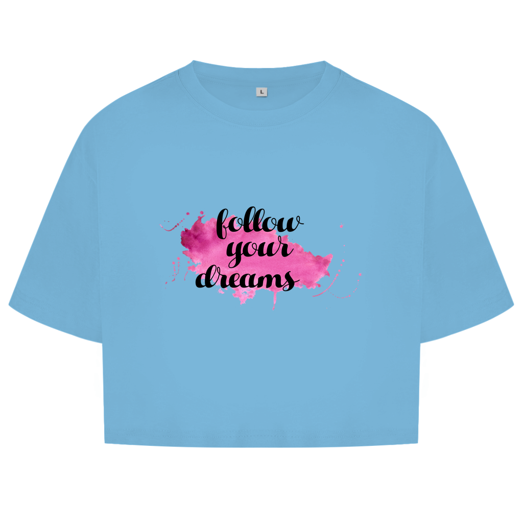 Damen Oversize Crop Top Follow Your Dreams