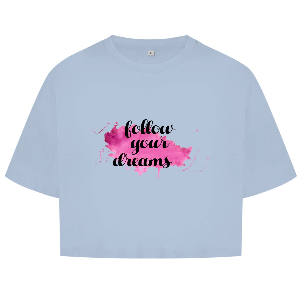 Damen Oversize Crop Top Follow Your Dreams